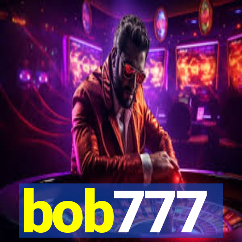 bob777