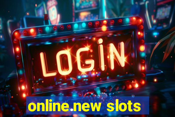 online.new slots