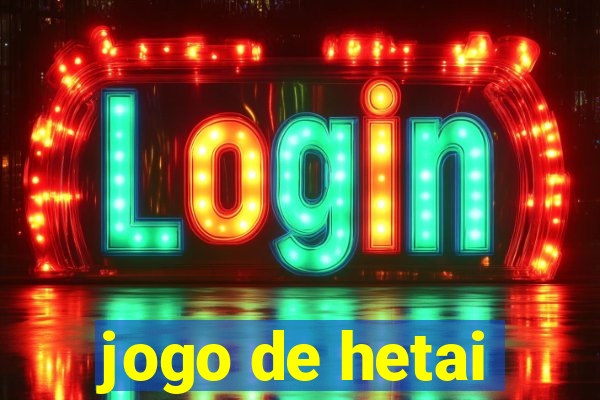 jogo de hetai