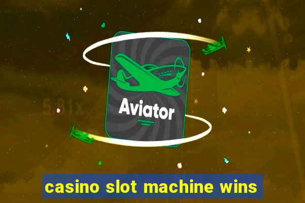 casino slot machine wins