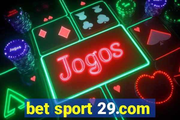 bet sport 29.com