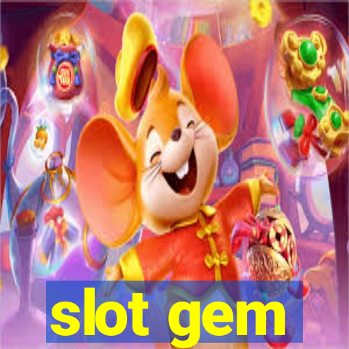 slot gem