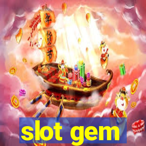 slot gem