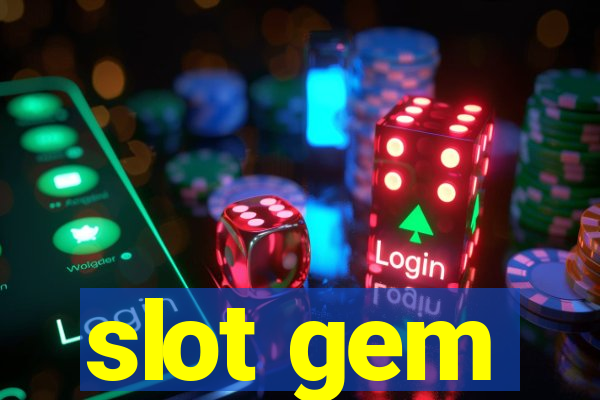 slot gem