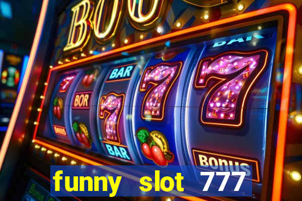 funny slot 777 machine jili