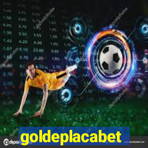 goldeplacabet