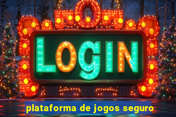 plataforma de jogos seguro