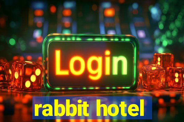 rabbit hotel