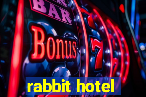 rabbit hotel