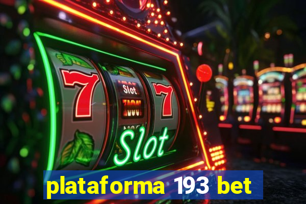 plataforma 193 bet