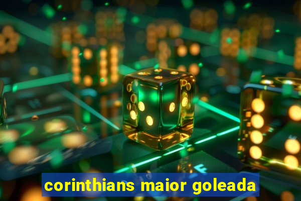 corinthians maior goleada