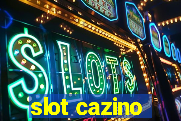 slot cazino