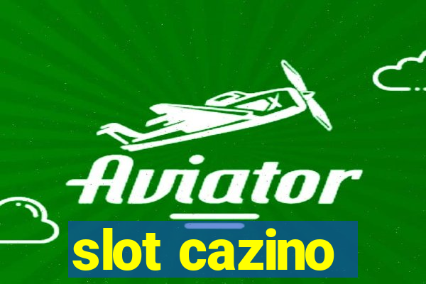 slot cazino