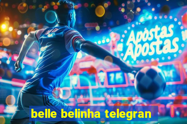 belle belinha telegran