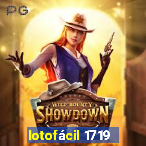 lotofácil 1719