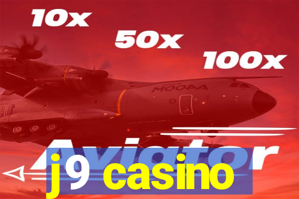 j9 casino