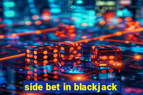 side bet in blackjack