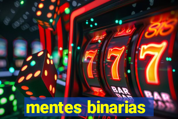 mentes binarias