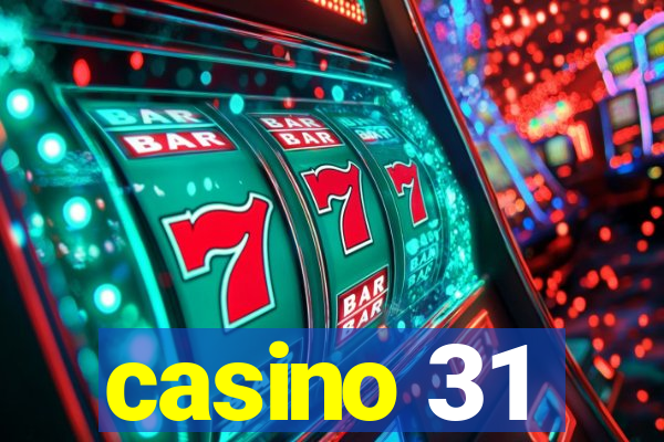 casino 31