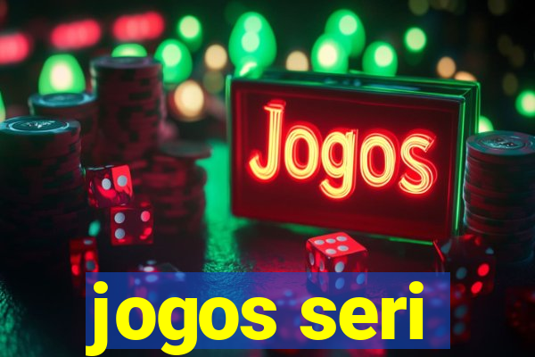 jogos seri