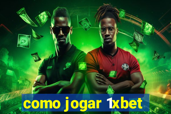 como jogar 1xbet