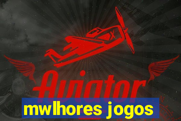 mwlhores jogos