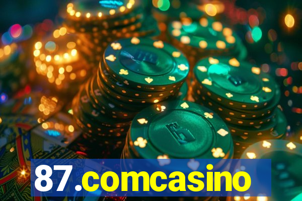 87.comcasino