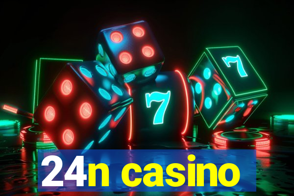 24n casino