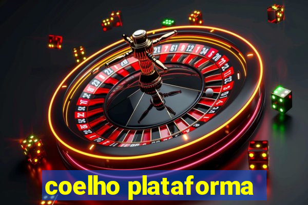 coelho plataforma