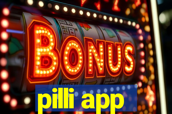 pilli app