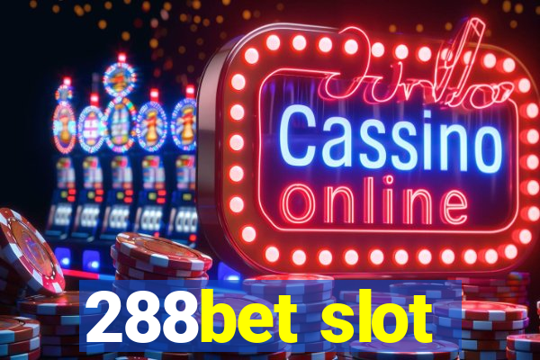 288bet slot