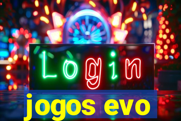 jogos evo