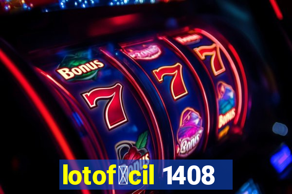 lotof谩cil 1408