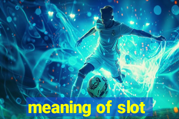 meaning of slot