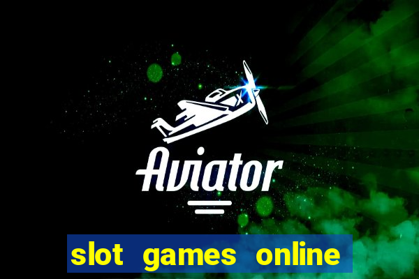 slot games online for free