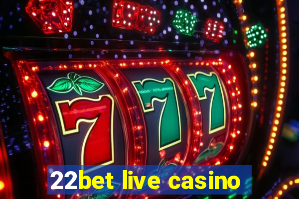 22bet live casino