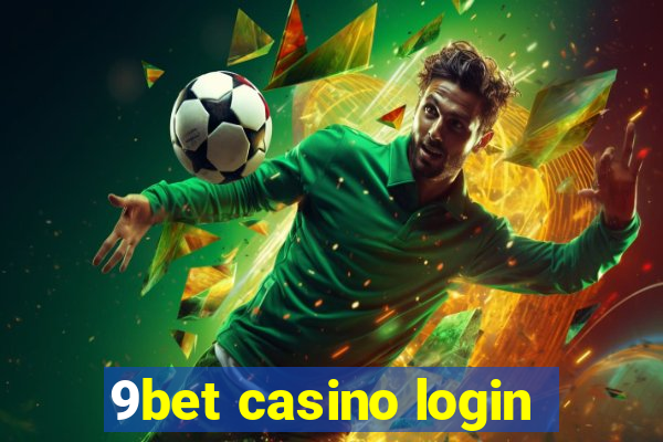 9bet casino login