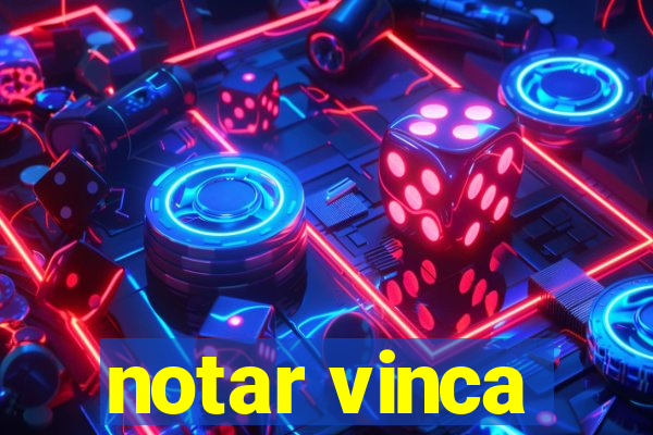 notar vinca