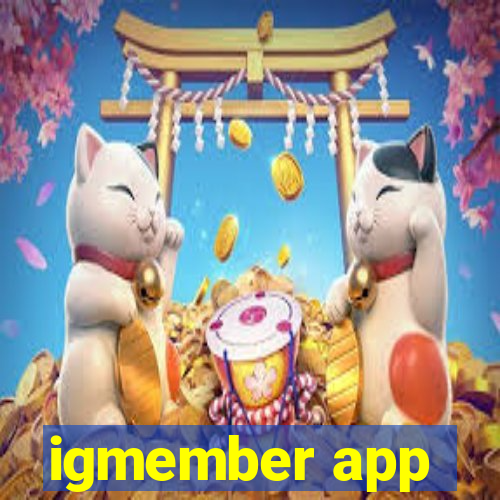 igmember app