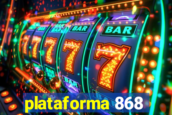 plataforma 868