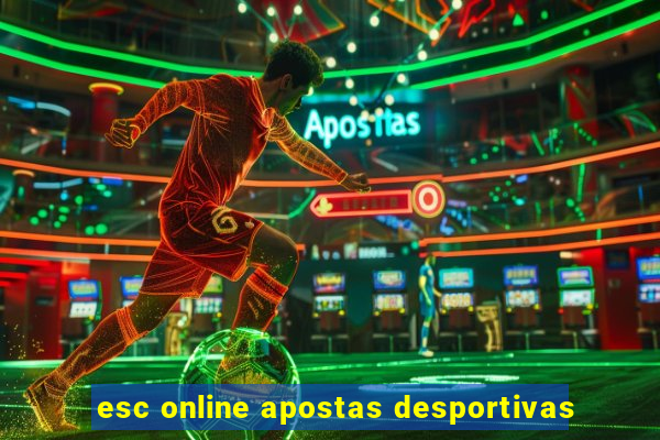 esc online apostas desportivas