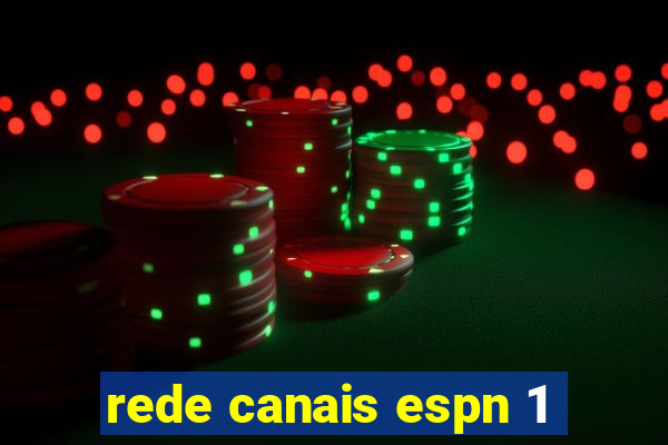 rede canais espn 1