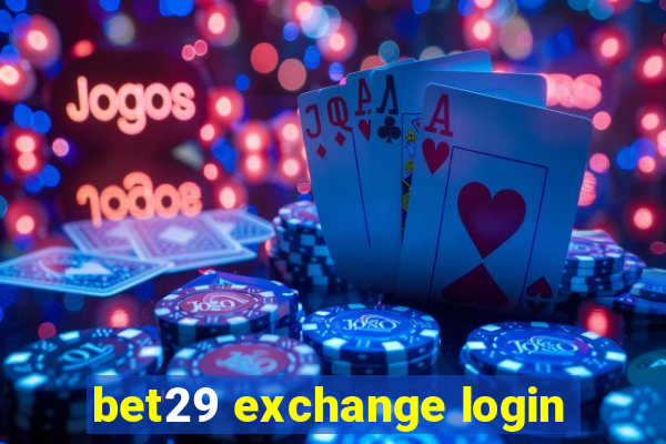 bet29 exchange login