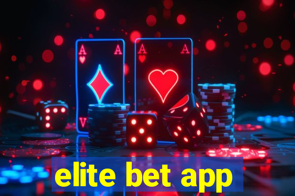 elite bet app