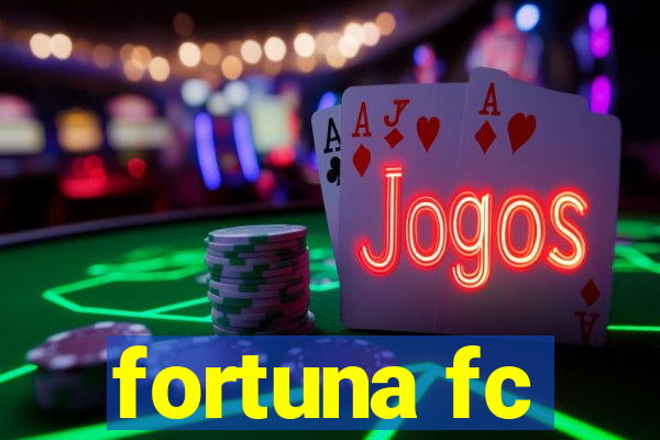 fortuna fc