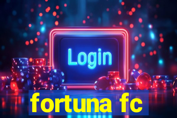 fortuna fc