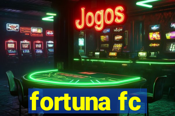 fortuna fc