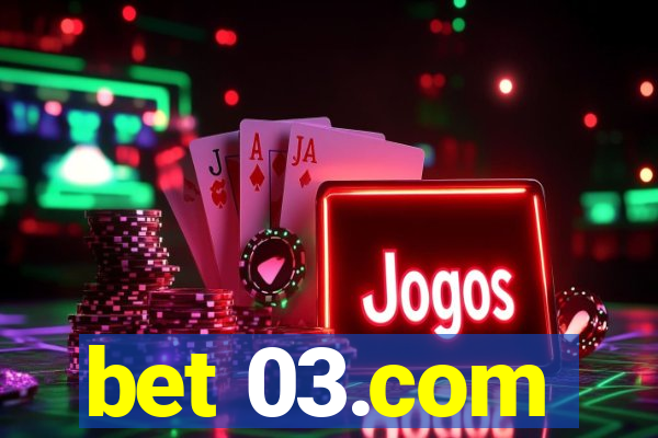 bet 03.com