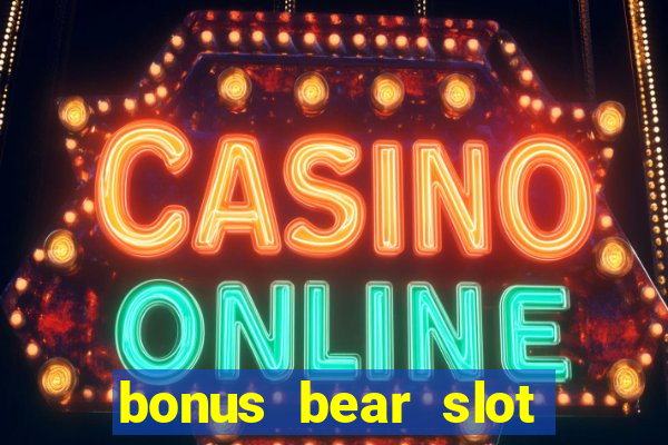 bonus bear slot free download