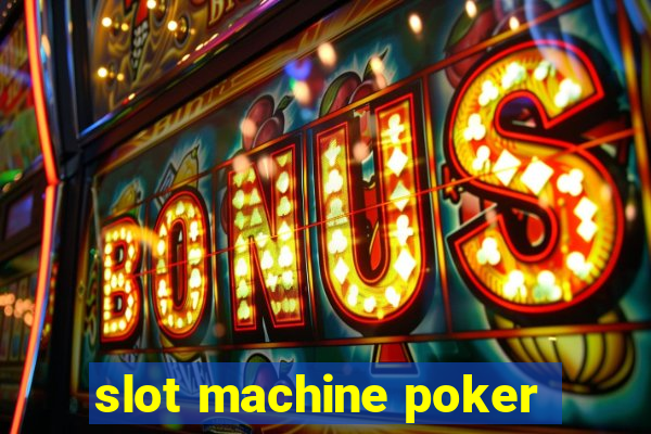 slot machine poker